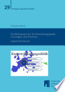 Die Wirksamkeit der EU-Entwicklungspolitik in Georgien und Armenien : vergleichende Fallstudie /