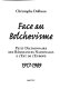 Face au bolchevisme : petit dictionnaire des résistances nationales à l'Est de l'Europe (1917-1989) /