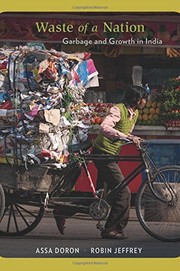 Waste of a nation : garbage and growth in India /