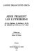 Ainsi priaient les luthériens : la vie religieuse, la pratique et la foi des luthériens de Paris au XVIIIe siècle /