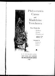Phil-o-rum's canoe ; and, Madeleine Vercheres : two poems /