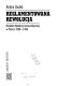Reglamentowana rewolucja : rozkład dyktatury komunistycznej w Polsce 1988-1990 /