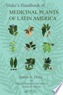 Duke's handbook of medicinal plants of Latin America /