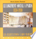 Le logement social à Paris 1850-1930 : les habitations à bon marché /