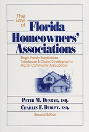 The law of Florida homeowners' associations : single family subdivisions, townhouse & cluster developments, master community associations /