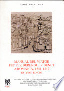 Manual del viatge fet per Berenguer Benet a Romania, 1341-1342 : estudi i edició /