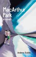 MacArthur Park : a novel /