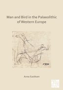 Man and Bird in the Palaeolithic of Western Europe /