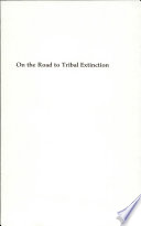 On the road to tribal extinction : depopulation, deculuration, and adaptative well being among the Batak of the Philippines /