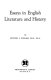 Essays in English literature and history,