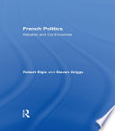 French politics : debates and controversies /