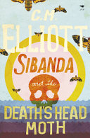Sibanda and the death's head moth /