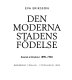 Den moderna stadens födelse : svensk arkitektur 1890-1920 /