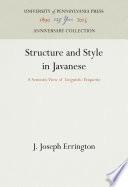 Structure and Style in Javanese : A Semiotic View of Linguistic Etiquette /