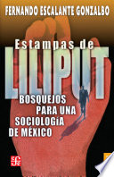 Estampas de Liliput : bosquejos para una sociología de México /