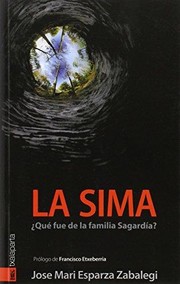 La sima : ¿qué fue de la familia Sagardía? /