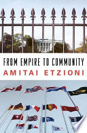 From empire to community : a new approach to international relations /