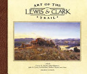 Art of the Lewis & Clark Trail /