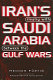 Irans rivalry with Saudi Arabia between the Gulf wars /