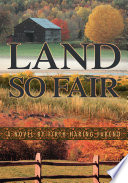 Land so fair : a novel /