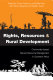 Rights, Resources and Rural Development : Community Based Natural Resource Management in Southern Africa