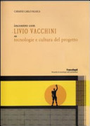 Incontro con Livio Vacchini su tecnologie e cultura del progetto /