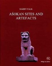 Aśokan sites and artefacts : a source-book with bibliography /