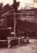 Adriano De Bonis architetto fotografo (1820-1884) : un'altra Roma, grandiosa e paesana /