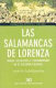 Las salamancas de Lorenza : magia, hechicer�ia y curanderismo en el Tucum�an colonial /