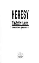 Heresy : the battle of ideas in modern Ireland /