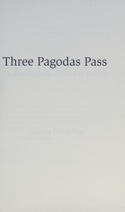Three Pagodas Pass : a roundabout journey to Burma /