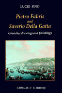 Pietro Fabris and Saverio Della Gatta : gouaches, drawings and paintings /