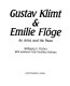 Gustav Klimt & Emilie Flöge : an artist and his muse /