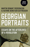 Georgian portraits : essays on the afterlives of a revolution /