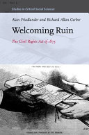 Welcoming ruin : the Civil Rights Act of 1875 /