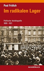 Im radikalen Lager : Politische Autobiographie 1890-1921 /