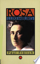 Rosa Luxemburg; ideas in action;