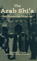 The Arab Shiʼa : the forgotten Muslims /