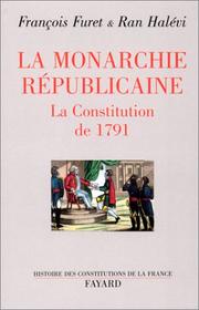 La monarchie républicaine : la constitution de 1791 /