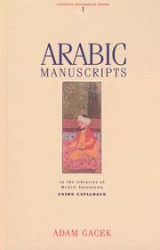 Arabic manusripts in the libraries of McGill University : union catalogue /
