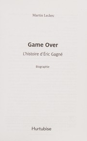Game over : l'histoire d'Éric Gagné : biographie /