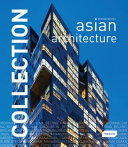 Collection : Asian architecture /