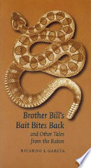 Brother Bill's bait bites back and other tales from the Raton /