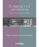 El derecho y sus circunstancias : nuevos ensayos de filosofía jurídica /