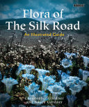 Flora of the Silk Road : an illustrated guide /