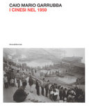 Caio Mario Garrubba : i cinesi nel 1959