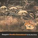 Gauguins paradise remembered : the noa noa prints /
