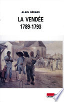 La Vendée : 1789-1793 /