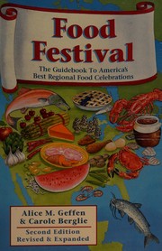 Food festival : the ultimate guidebook to America's best regional food celebrations /