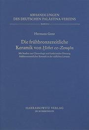 Die frühbronzezeitliche Keramik von Ḫirbet ez-Zeraqōn : mit Studien zur Chronologie und funktionalen Deutung frühbronzezeitlicher Keramik in der südlichen Levante /